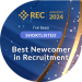 Shortlisted for Best Newcomer in Recruitment! 